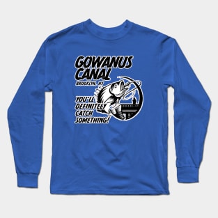 The Gowanus Canal Brooklyn, NY Fishing Long Sleeve T-Shirt